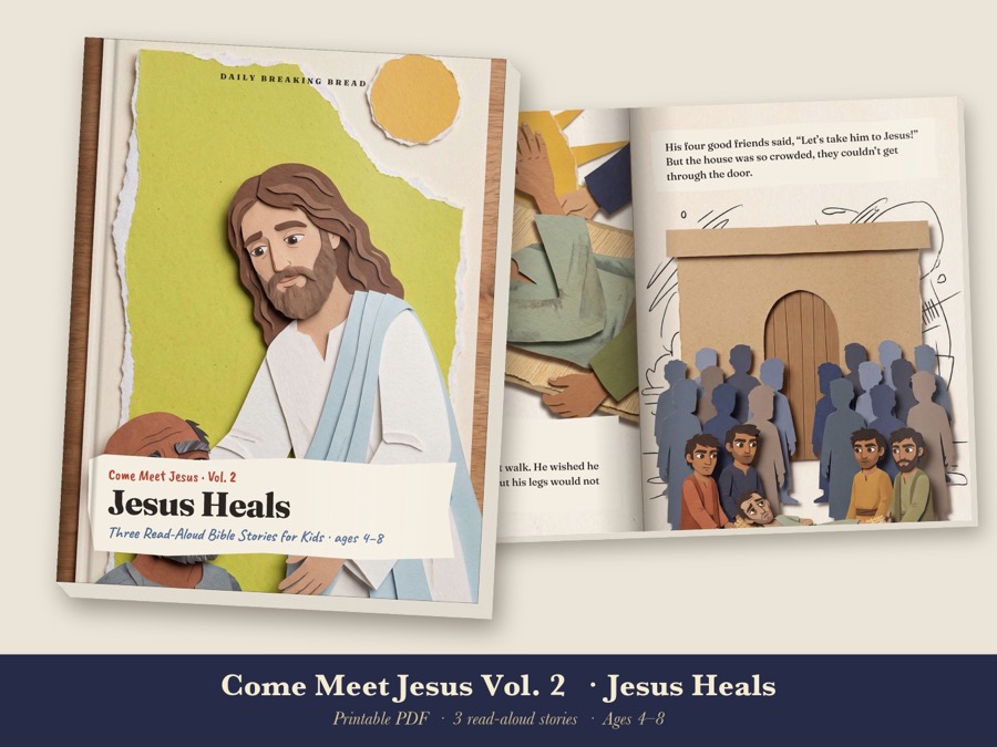 Come Meet Jesus Vol. 2: Jesus Heals