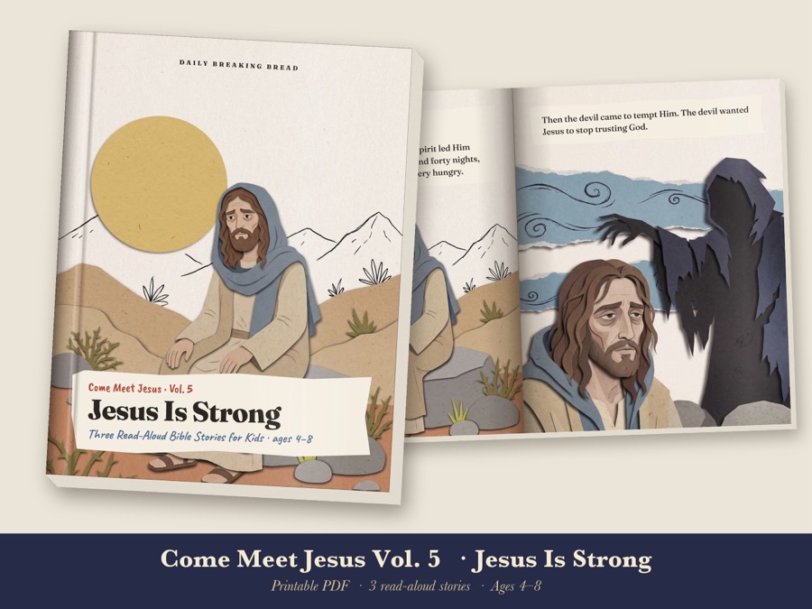 Come Meet Jesus Vol. 5: Jesus Is Strong